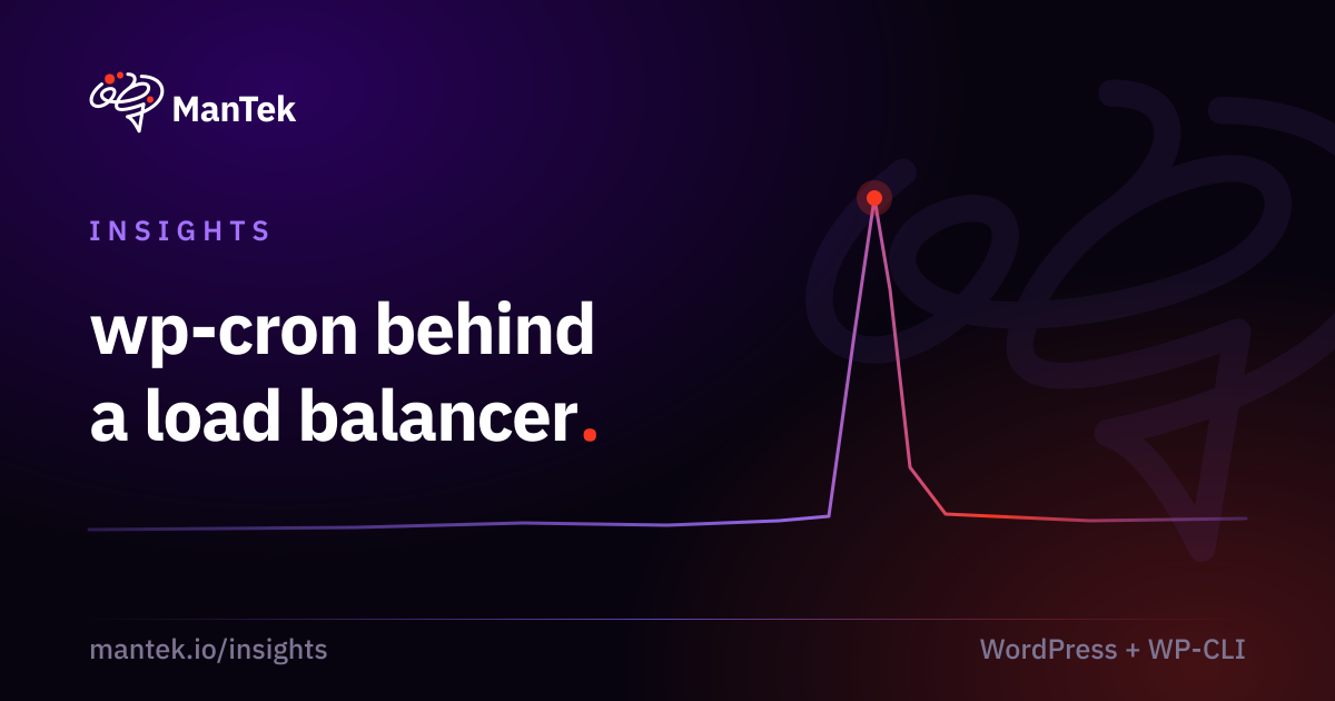 Running WordPress cron reliably behind a load balancer, ManTek Insights
